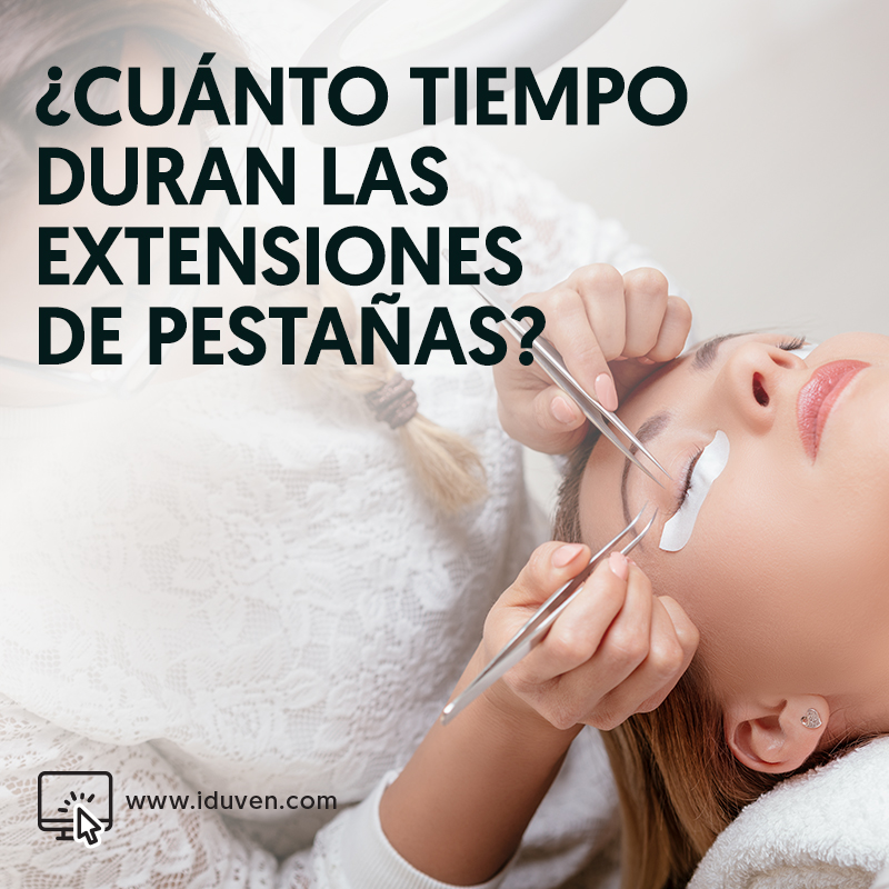 Cuanto tiempo duran las extensiones de pestañas